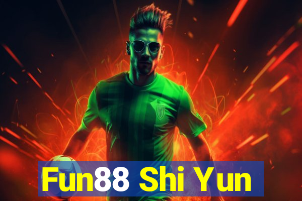 Fun88 Shi Yun