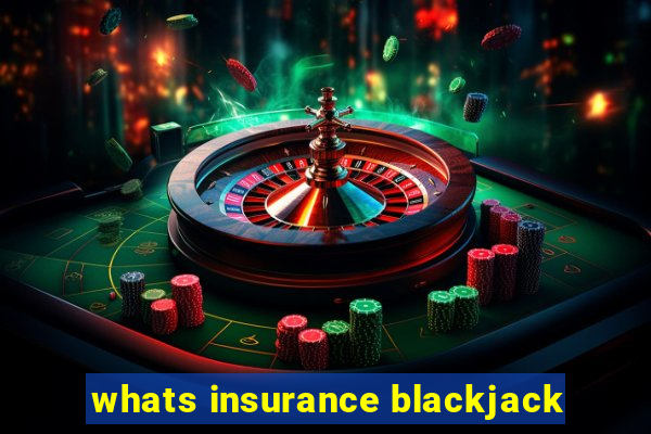 whats insurance blackjack