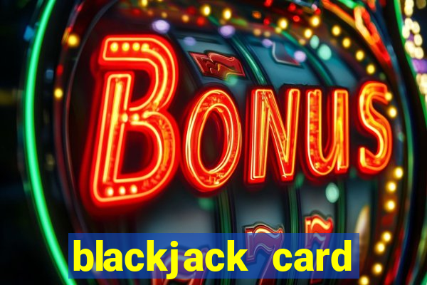 blackjack card values counting