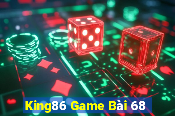 King86 Game Bài 68