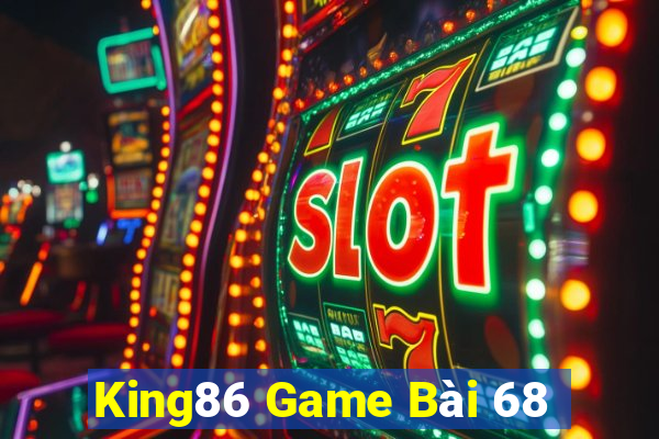 King86 Game Bài 68