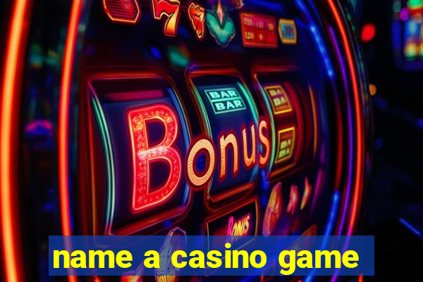 name a casino game