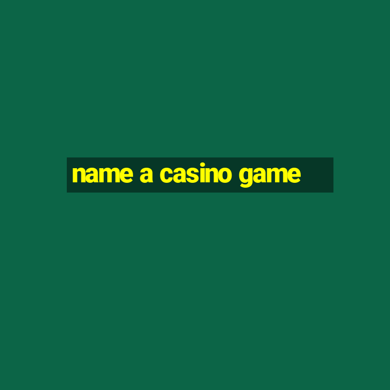 name a casino game