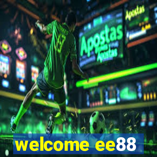 welcome ee88