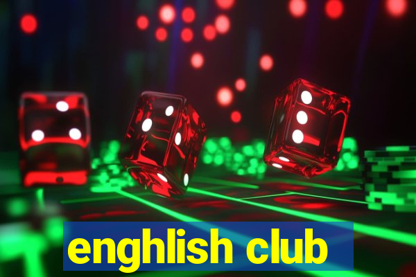 enghlish club