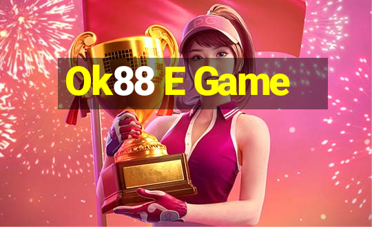 Ok88 E Game