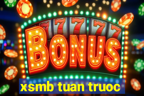 xsmb tuan truoc