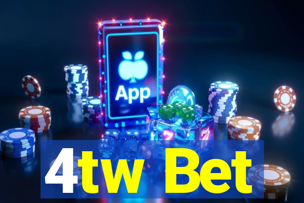 4tw Bet