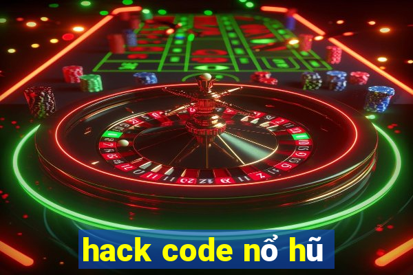 hack code nổ hũ