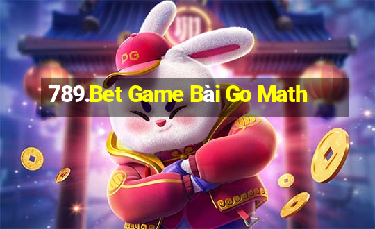 789.Bet Game Bài Go Math