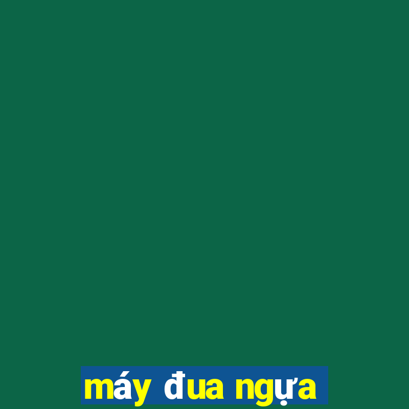 máy đua ngựa