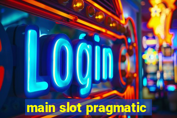 main slot pragmatic