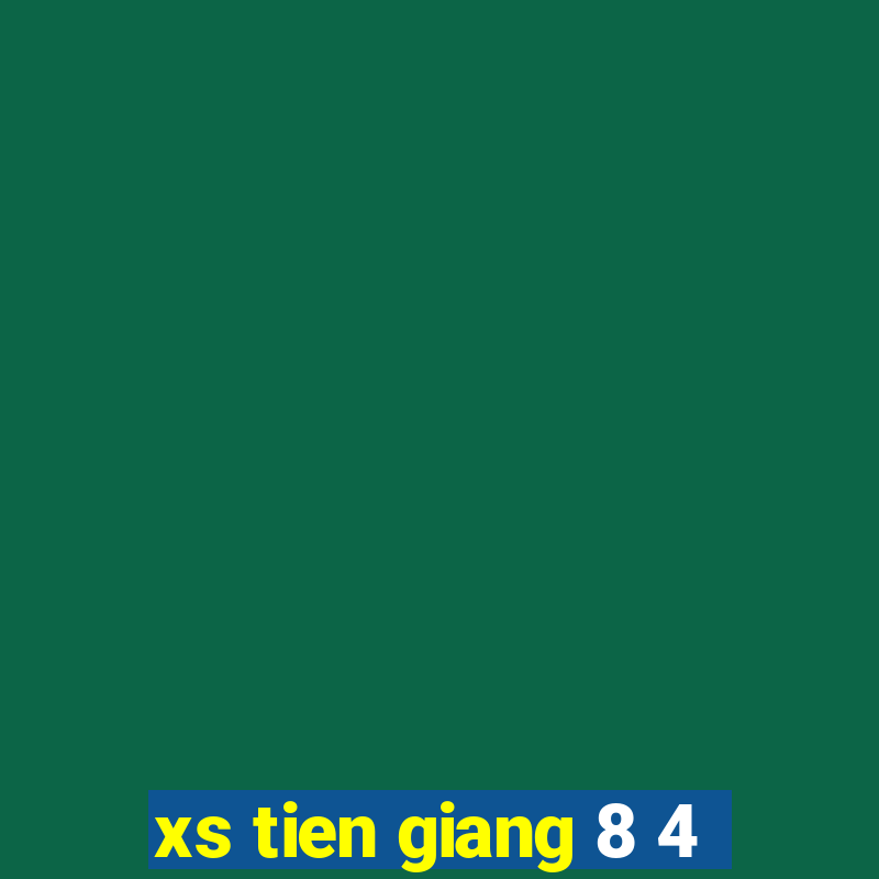 xs tien giang 8 4