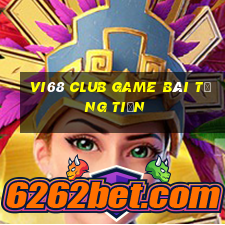 Vi68 Club Game Bài Tặng Tiền