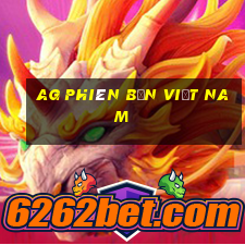 ag phiên bản Việt nam