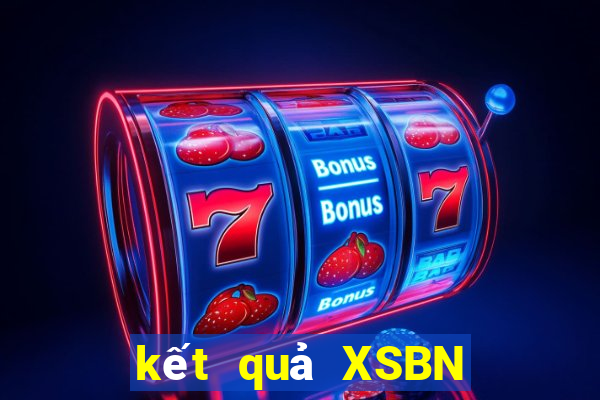 kết quả XSBN ngày 7