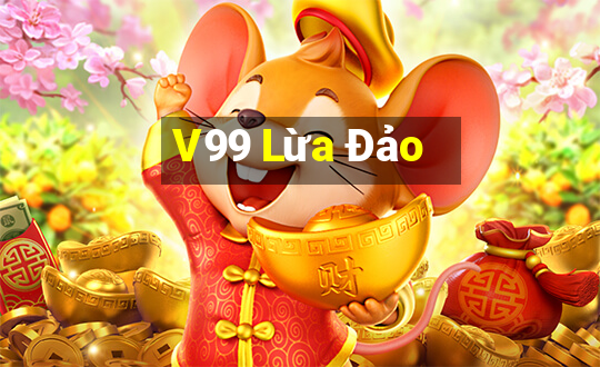 V99 Lừa Đảo