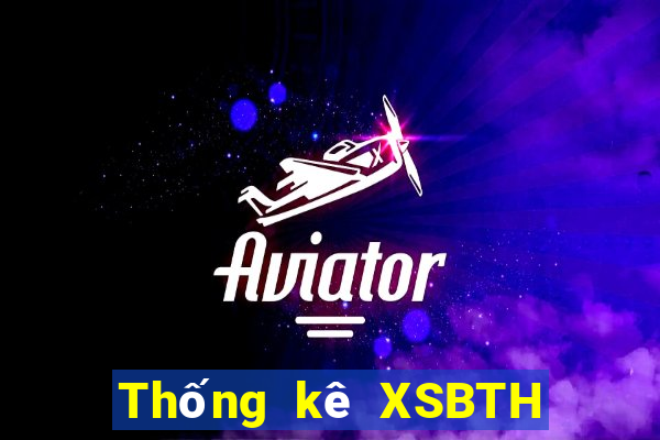 Thống kê XSBTH ngày 18