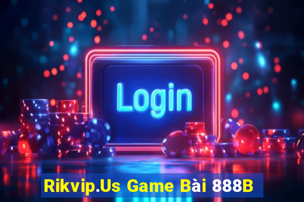 Rikvip.Us Game Bài 888B