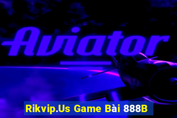 Rikvip.Us Game Bài 888B