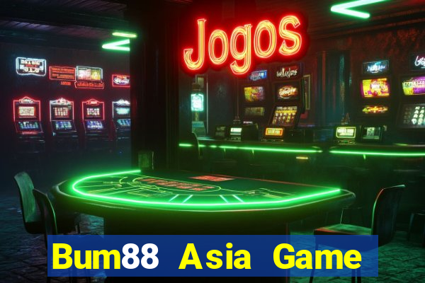 Bum88 Asia Game Bài Tiền Thật