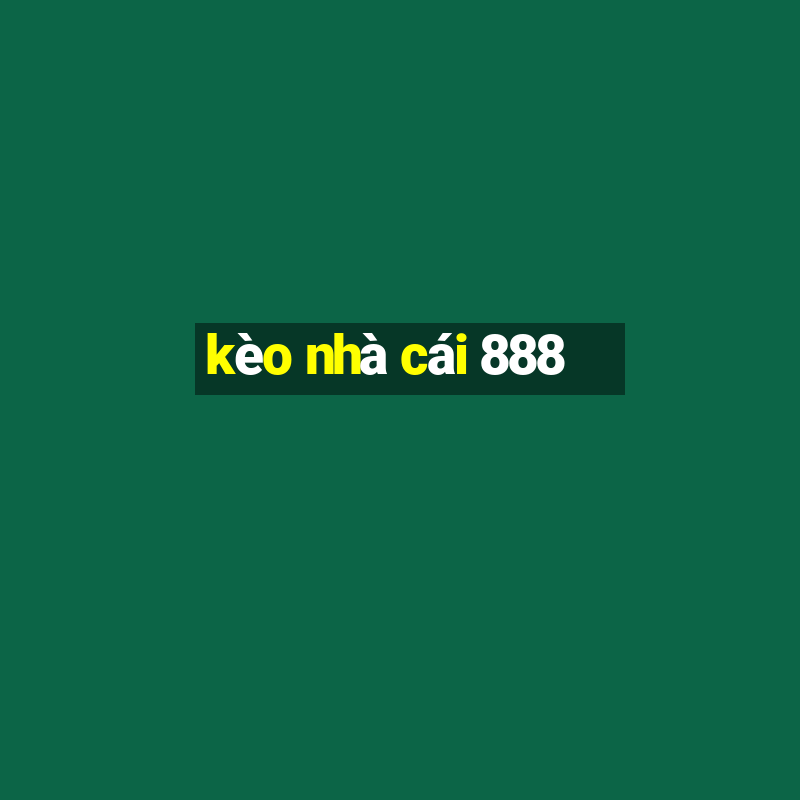 kèo nhà cái 888