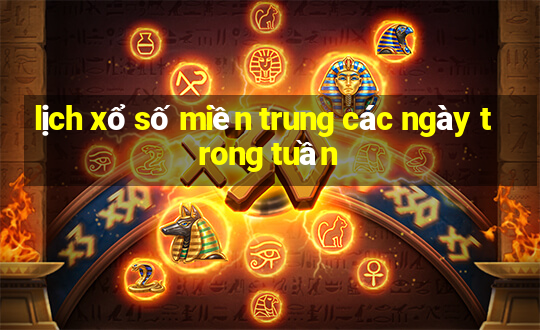 lịch xổ số miền trung các ngày trong tuần