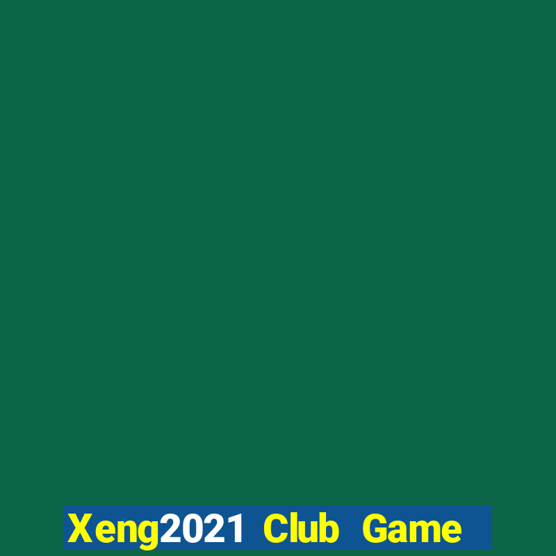 Xeng2021 Club Game Bài Nhện