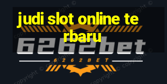 judi slot online terbaru