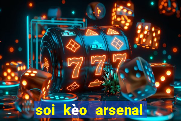 soi kèo arsenal với aston villa