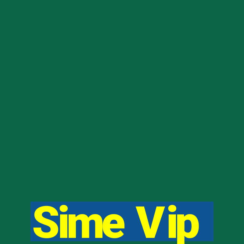 Sime Vip