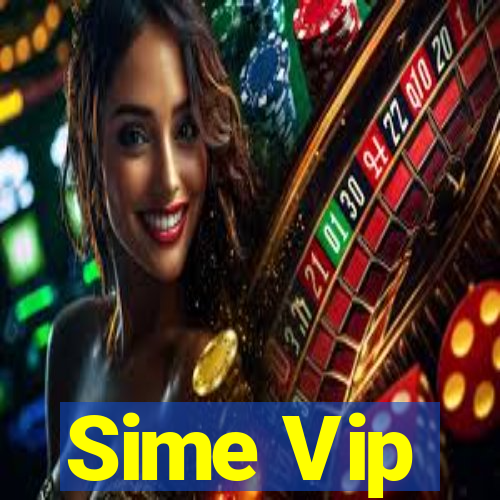 Sime Vip