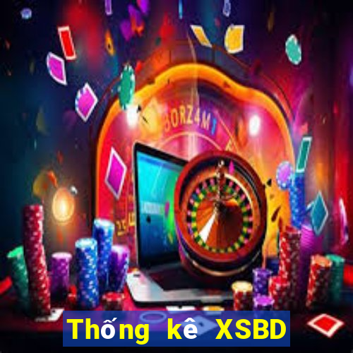 Thống kê XSBD thứ bảy