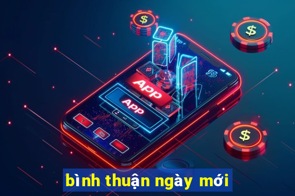 bình thuận ngày mới