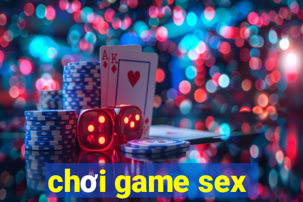 chơi game sex