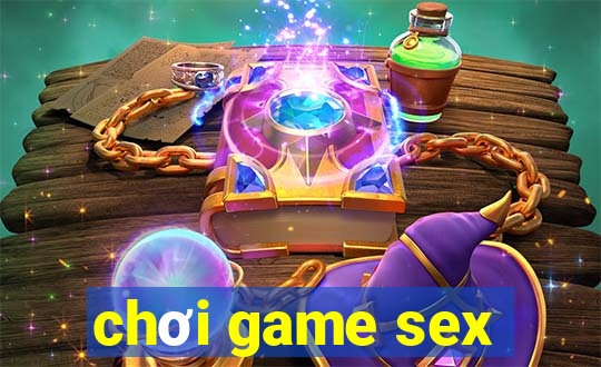 chơi game sex