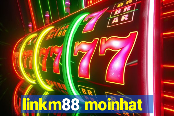 linkm88 moinhat