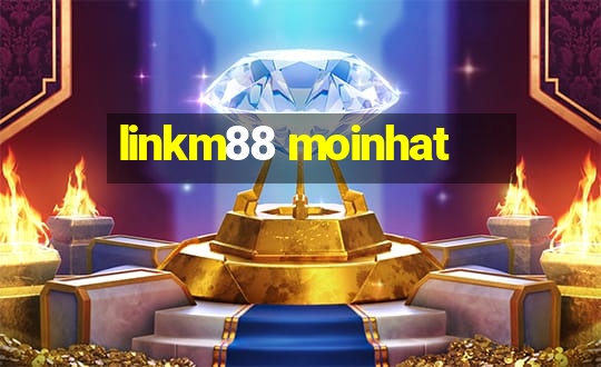 linkm88 moinhat