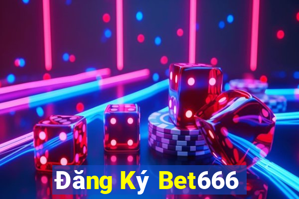 Đăng Ký Bet666