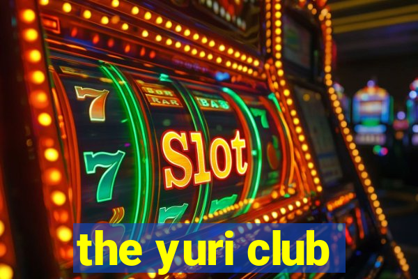 the yuri club