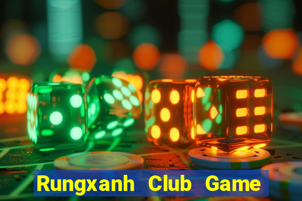 Rungxanh Club Game Bài 567