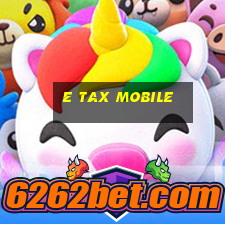 e tax mobile