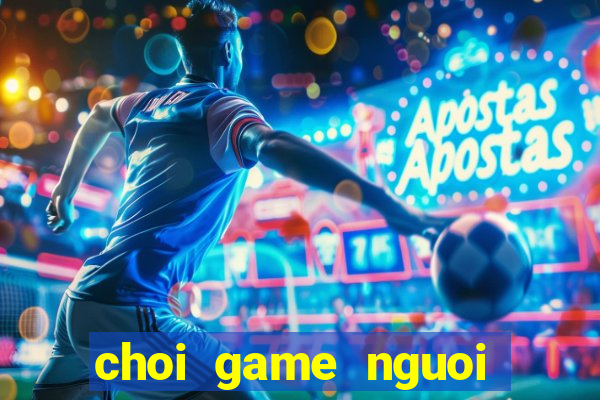 choi game nguoi nhen 3d