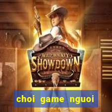 choi game nguoi nhen 3d