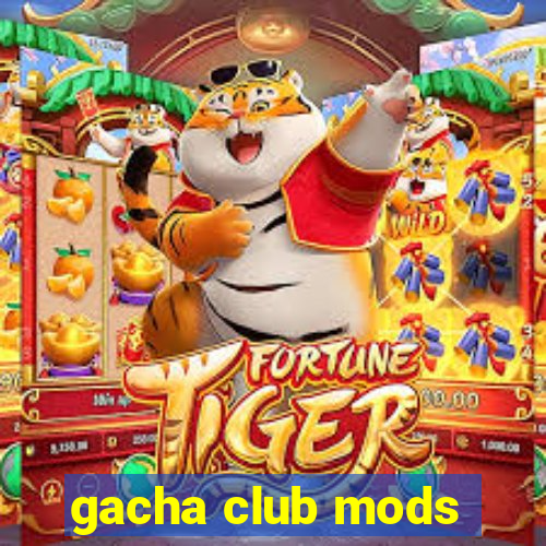 gacha club mods