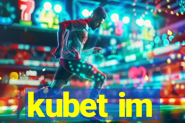 kubet im