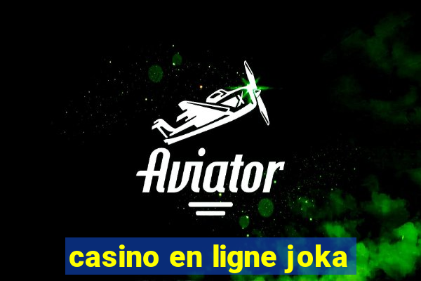 casino en ligne joka