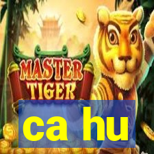 ca hu