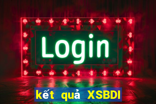 kết quả XSBDI ngày 17