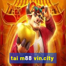 tai m88 vin.city